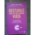 GESTURILE CARE VA VOR SCHIMBA VIATA - JOSEPH MESSINGER GESTURILE CARE VA VOR SCHIMBA VIATA - JOSEPH MESSINGER